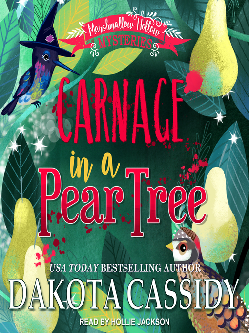 Title details for Carnage in a Pear Tree by Dakota Cassidy - Wait list